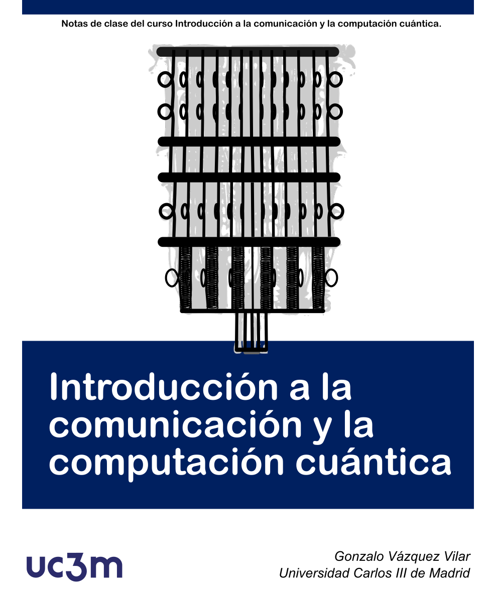 Introducción a la comunicación y la computación cuántica - Notas de clase